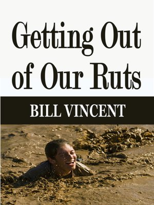 cover image of Getting Out of Our Ruts